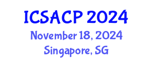 International Conference on Sustainable Agriculture and Crop Processing (ICSACP) November 18, 2024 - Singapore, Singapore