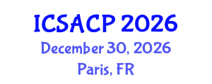 International Conference on Sustainable Agriculture and Crop Processing (ICSACP) December 30, 2026 - Paris, France International Conference on Sustainable Agriculture and Crop Processing (ICSACP) December 30, 2026 - Paris, France