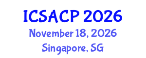 International Conference on Sustainable Agriculture and Crop Processing (ICSACP) November 18, 2026 - Singapore, Singapore