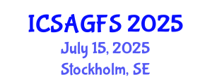 International Conference on Sustainable Agriculture and Global Food Security (ICSAGFS) July 15, 2025 - Stockholm, Sweden