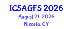 International Conference on Sustainable Agriculture and Global Food Security (ICSAGFS) August 21, 2026 - Nicosia, Cyprus International Conference on Sustainable Agriculture and Global Food Security (ICSAGFS) August 21, 2026 - Nicosia, Cyprus
