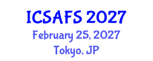 International Conference on Sustainable Agriculture Farming Systems (ICSAFS) February 25, 2027 - Tokyo, Japan International Conference on Sustainable Agriculture Farming Systems (ICSAFS) February 25, 2027 - Tokyo, Japan