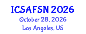 International Conference on Sustainable Agriculture, Food Security and Nutrition (ICSAFSN) October 28, 2026 - Los Angeles, United States