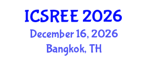 International Conference on Sustainable and Renewable Energy Engineering (ICSREE) December 16, 2026 - Bangkok, Thailand International Conference on Sustainable and Renewable Energy Engineering (ICSREE) December 16, 2026 - Bangkok, Thailand