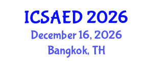 International Conference on Sustainable Architecture and Environmental Design (ICSAED) December 16, 2026 - Bangkok, Thailand International Conference on Sustainable Architecture and Environmental Design (ICSAED) December 16, 2026 - Bangkok, Thailand