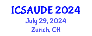 International Conference on Sustainable Architecture and Urban Design Engineering (ICSAUDE) July 29, 2024 - Zurich, Switzerland