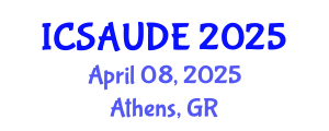 International Conference on Sustainable Architecture and Urban Design Engineering (ICSAUDE) April 08, 2025 - Athens, Greece