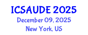 International Conference on Sustainable Architecture and Urban Design Engineering (ICSAUDE) December 09, 2025 - New York, United States