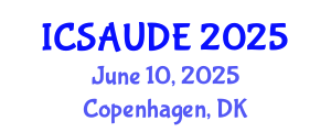 International Conference on Sustainable Architecture and Urban Design Engineering (ICSAUDE) June 10, 2025 - Copenhagen, Denmark