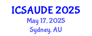 International Conference on Sustainable Architecture and Urban Design Engineering (ICSAUDE) May 17, 2025 - Sydney, Australia