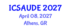 International Conference on Sustainable Architecture and Urban Design Engineering (ICSAUDE) April 08, 2027 - Athens, Greece International Conference on Sustainable Architecture and Urban Design Engineering (ICSAUDE) April 08, 2027 - Athens, Greece
