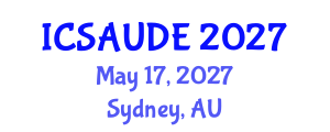 International Conference on Sustainable Architecture and Urban Design Engineering (ICSAUDE) May 17, 2027 - Sydney, Australia International Conference on Sustainable Architecture and Urban Design Engineering (ICSAUDE) May 17, 2027 - Sydney, Australia