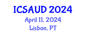 International Conference on Sustainable Architecture and Urban Design (ICSAUD) April 11, 2024 - Lisbon, Portugal