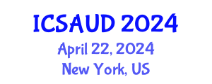 International Conference on Sustainable Architecture and Urban Design (ICSAUD) April 22, 2024 - New York, United States