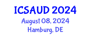 International Conference on Sustainable Architecture and Urban Design (ICSAUD) August 08, 2024 - Hamburg, Germany