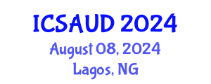 International Conference on Sustainable Architecture and Urban Design (ICSAUD) August 08, 2024 - Lagos, Nigeria