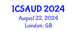 International Conference on Sustainable Architecture and Urban Design (ICSAUD) August 22, 2024 - London, United Kingdom
