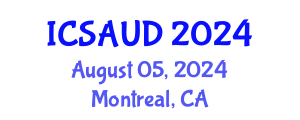 International Conference on Sustainable Architecture and Urban Design (ICSAUD) August 05, 2024 - Montreal, Canada