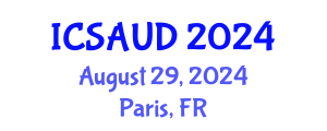 International Conference on Sustainable Architecture and Urban Design (ICSAUD) August 29, 2024 - Paris, France