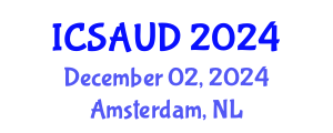 International Conference on Sustainable Architecture and Urban Design (ICSAUD) December 02, 2024 - Amsterdam, Netherlands