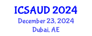International Conference on Sustainable Architecture and Urban Design (ICSAUD) December 23, 2024 - Dubai, United Arab Emirates