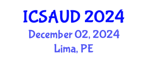 International Conference on Sustainable Architecture and Urban Design (ICSAUD) December 02, 2024 - Lima, Peru