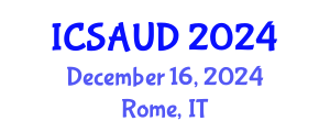 International Conference on Sustainable Architecture and Urban Design (ICSAUD) December 16, 2024 - Rome, Italy