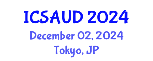 International Conference on Sustainable Architecture and Urban Design (ICSAUD) December 02, 2024 - Tokyo, Japan