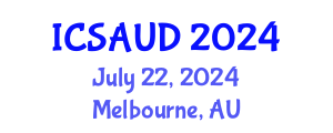 International Conference on Sustainable Architecture and Urban Design (ICSAUD) July 22, 2024 - Melbourne, Australia
