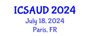 International Conference on Sustainable Architecture and Urban Design (ICSAUD) July 18, 2024 - Paris, France