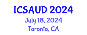 International Conference on Sustainable Architecture and Urban Design (ICSAUD) July 18, 2024 - Toronto, Canada