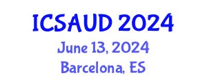 International Conference on Sustainable Architecture and Urban Design (ICSAUD) June 13, 2024 - Barcelona, Spain