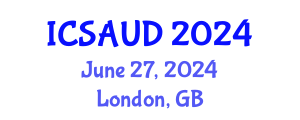 International Conference on Sustainable Architecture and Urban Design (ICSAUD) June 27, 2024 - London, United Kingdom