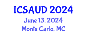 International Conference on Sustainable Architecture and Urban Design (ICSAUD) June 13, 2024 - Monte Carlo, Monaco