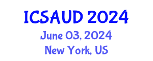 International Conference on Sustainable Architecture and Urban Design (ICSAUD) June 03, 2024 - New York, United States
