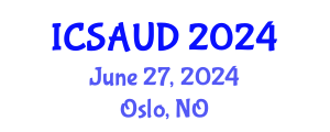 International Conference on Sustainable Architecture and Urban Design (ICSAUD) June 27, 2024 - Oslo, Norway