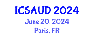 International Conference on Sustainable Architecture and Urban Design (ICSAUD) June 20, 2024 - Paris, France