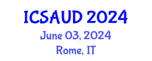 International Conference on Sustainable Architecture and Urban Design (ICSAUD) June 03, 2024 - Rome, Italy