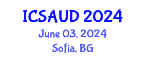 International Conference on Sustainable Architecture and Urban Design (ICSAUD) June 03, 2024 - Sofia, Bulgaria