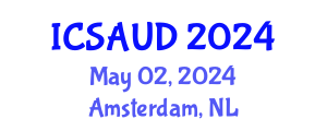 International Conference on Sustainable Architecture and Urban Design (ICSAUD) May 02, 2024 - Amsterdam, Netherlands