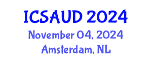 International Conference on Sustainable Architecture and Urban Design (ICSAUD) November 04, 2024 - Amsterdam, Netherlands