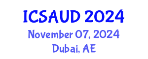 International Conference on Sustainable Architecture and Urban Design (ICSAUD) November 07, 2024 - Dubai, United Arab Emirates