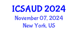 International Conference on Sustainable Architecture and Urban Design (ICSAUD) November 07, 2024 - New York, United States