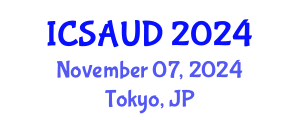 International Conference on Sustainable Architecture and Urban Design (ICSAUD) November 07, 2024 - Tokyo, Japan