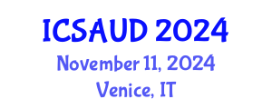 International Conference on Sustainable Architecture and Urban Design (ICSAUD) November 11, 2024 - Venice, Italy