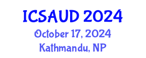 International Conference on Sustainable Architecture and Urban Design (ICSAUD) October 17, 2024 - Kathmandu, Nepal
