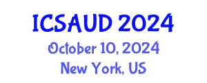 International Conference on Sustainable Architecture and Urban Design (ICSAUD) October 10, 2024 - New York, United States