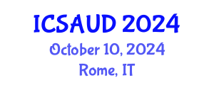 International Conference on Sustainable Architecture and Urban Design (ICSAUD) October 10, 2024 - Rome, Italy