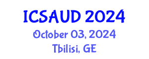 International Conference on Sustainable Architecture and Urban Design (ICSAUD) October 03, 2024 - Tbilisi, Georgia