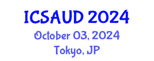 International Conference on Sustainable Architecture and Urban Design (ICSAUD) October 03, 2024 - Tokyo, Japan